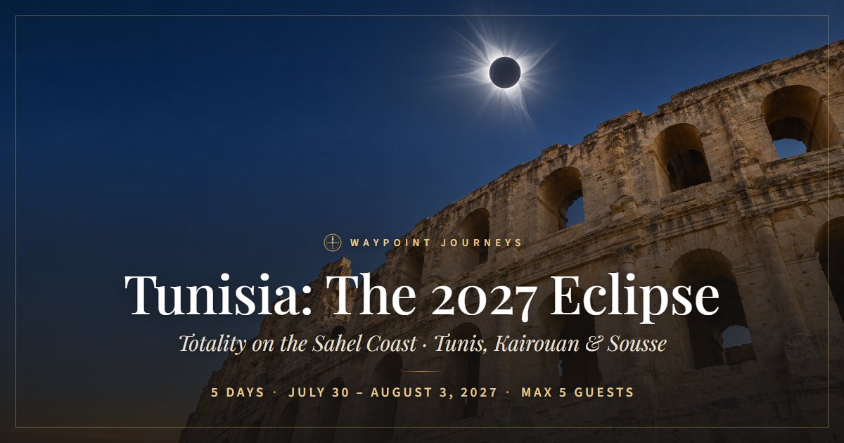 Tunisia 2027 Solar Eclipse Expedition | Waypoint Journeys